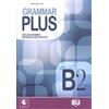 ELI Grammar plus. English grammar reference and practice. B2. Per le Scuole superiori. Con File audio per il download: Grammar Plus B2 + Audio CD