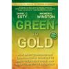 Wiley Green to Gold: How Smart Companies Use Environmental Strategy to Innovate, Create Value, and Build Competitive Advantage