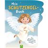 Schwager & Steinlein Verlag GmbH Mein Schutzengel-Buch: Stabiles Pappebuch für Kinder ab 3 Jahren
