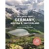 Lonely Planet Best Road Trips Germany, Austria & Switzerland: best road trips : escapes on the open road