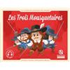 Quelle Histoire Les Trois Mousquetaires: D'après l'oeuvre d'Alexandre Dumas