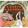 DIDIER JEUNESSE La chèvre biscornue