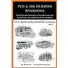 CREATESPACE Pen and Ink Drawing Workbook Vol 6: Drawing Quick and Easy Pen & Ink Landscapes