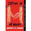 Vintage Crying in H Mart: A Memoir