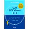 VAK Verlags GmbH Der Zirkadian-Code: Erholsam schlafen, Gewicht reduzieren, gesund sein