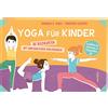 Anaconda Verlag Yoga für Kinder. 30 Bildkarten mit anschaulichen Erklärungen: Achtsamkeits- u. Entspannungsübungen für Kita & zuhause. Spielerisch Konzentration & Muskulatur stärken. Für mehr Spaß & Balance im Alltag