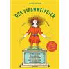 Anaconda Verlag Struwwelpeter. Ende gut, alles gut. Die Neufassung des Klassikers: mit Happy End