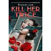 G.P. Putnam's Sons Books for Young Reade Kill Her Twice
