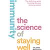Thorsons/Element GB IMMUNITY: The Science of Staying Well. Live longer and optimise your physical and mental health, with expert advice on sleep, nutrition and exercise