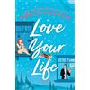 The Dial Press Love Your Life