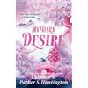 Hachette Collections My dark Desire: L.J. Shen & Parker S. Huntington