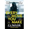 Avon Books Every Move You Make: THE NUMBER ONE BESTSELLER. A new gripping psychological thriller for 2024 from the Sunday Times and multimillion copy best-selling author of The Guilty Couple