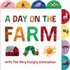 Penguin A Day on the Farm with the Very Hungry Caterpillar: A Tabbed Board Book (World of Eric Carle) (The World of Eric Carle)