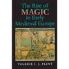 Princeton University Press The Rise of Magic in Early Medieval Europe