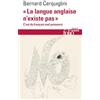 Folio La langue anglaise n'existe pas: C'est du français mal prononcé