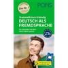 Klett PONS Grammatik kurz & bündig Deutsch als Fremdsprache: Der Bestseller mit dem Leicht-Merk-System für Anfänger und Fortgeschrittene mit Übungen in der Scan2Learn-App