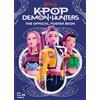 Random House Books for Young Readers KPop Demon Hunters: The Official Poster Book
