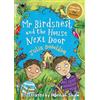 Barrington Stoke Mr Birdsnest and the House Next Door (Little Gems): A delightful first chapter book from the author of The Gruffalo