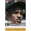 Simon & Schuster Clemente: La pasión y el carisma del último héroe del béisbol (The Passion and Grace of Baseball's Last Hero)