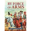Helion & Company By Force of Arms: The Austrian Army in the Seven Years War (2)