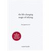 Vermilion The Life-Changing Magic of Tidying: The Japanese Art [Lingua inglese]