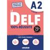Goyal Saab DELF. 100% reussite. Niveau A2. Per le Scuole superiori