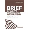 HarperCollins Children's Books Brief Insights on Mastering Bible Doctrine: 80 Expert Insights, Explained in a Single Minute