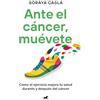 Vergara Ante el cáncer, muévete/ In the Face of Cancer, Move: Como el ejercicio mejora tu salud durante y despues del cancer