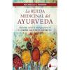 Editorial Sirio La rueda medicinal del ayurveda/ The Wheel of Healing with Ayurveda: Maxima Salud Y Energia Para Tu Cuerpo, Mente Y Espiritu