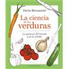 Editorial Anagrama La ciencia de las verduras/ The Science of Vegetables: La Quimica Del Tomate Y De La Cebolla