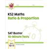 Coordination Group Publications Ltd (CGP KS2 Maths SAT Buster 10-Minute Tests - Ratio & Proportion (for the 2027 tests)