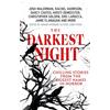 Crooked Lane Books The Darkest Night: A Terrifying Anthology of Winter Horror Stories by Bestselling Authors, Perfect for Halloween