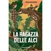 Emons Edizioni La ragazza delle alci. Libro + audiolibro. Con File audio per il download