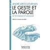 ALBIN MICHEL Le geste et la parole: Tome 1, Technique et langage