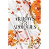 Sourcebooks Casablanca Arrows and Apologies, 9781464234170: A Dark and Spicy Romance Inspired By the Apollo and Daphne Myth