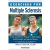 Hatherleigh Press Exercises for Multiple Sclerosis: A Safe and Effective Program to Fight Fatigue, Build Strength, and Improve Balance: 6