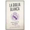 Roca Editorial La biblia blanca / The White Bible: Historia Sagrada Del Real Madrid