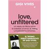 Roca Editorial Love, Unfiltered: Un retrato sin filtros sobre la soledad, el amor, el dating y el patosismo amoroso