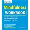 Crimson The Little Mindfulness Workbook: Everyday techniques to help you combat stress and enhance your life