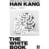 Granta Books The White Book : Winner of the 2024 Nobel Prize in Literature: by Han Kang