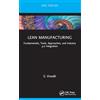CRC Press Lean Manufacturing: Fundamentals, Tools, Approaches, and Industry 4.0 Integration