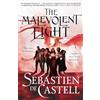 Arcadia Books The Malevolent Eight: The Explosive Sequel to the Massive Hit Fantasy Novel THE MALEVOLENT SEVEN