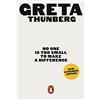 Penguin No One Is Too Small to Make a Difference: Greta Thunberg