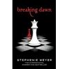 Atom Breaking Dawn : Twilight, Book 4: Stephenie Meyer: 4/4