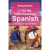 Lonely Planet Fast Talk Latin American Spanish: Guaranteed to Get You Talking