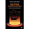 KAIRÓS Keter, el éxtasis de la eternidad / Keter, the Ecstasy of Eternity: El poder de la Emuná desde la cábala / The power of the Emunah from the Kabbalah