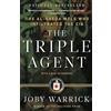 Knopf Doubleday Publishing Group The Triple Agent: The al-Qaeda Mole who Infiltrated the CIA