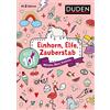 Duden Mach 10! Einhorn, Elfe, Zauberstab - Ab 8 Jahren: Rätseln, Üben, Knobeln