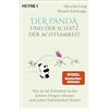 Heyne Taschenbuch Der Panda und der Schatz der Achtsamkeit: Wie du die Schönheit in den kleinen Dingen erkennst und wahre Zufriedenheit findest: 2