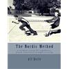 CREATESPACE The Nordic Method: A workout system for community-based, functional strength training